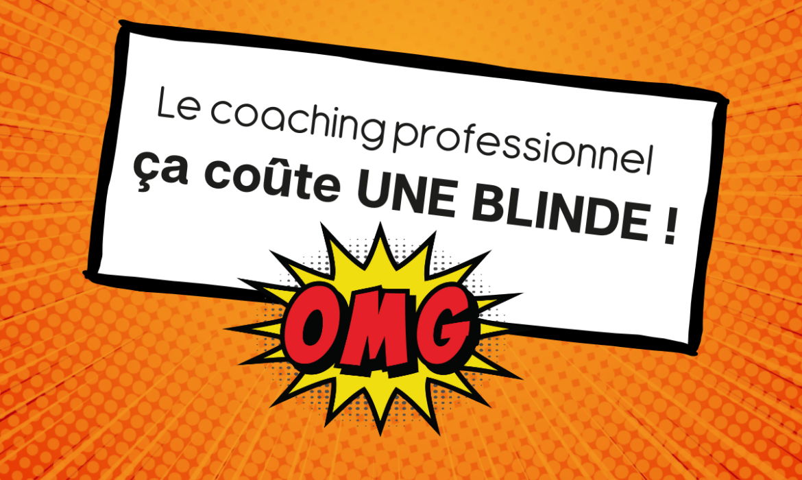 Le coaching professionnel coute cher